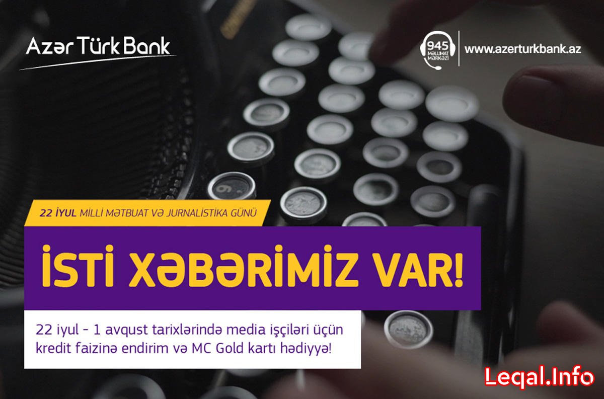 Azər Türk Bank-dan mətbuat işçiləri üçün kampaniya