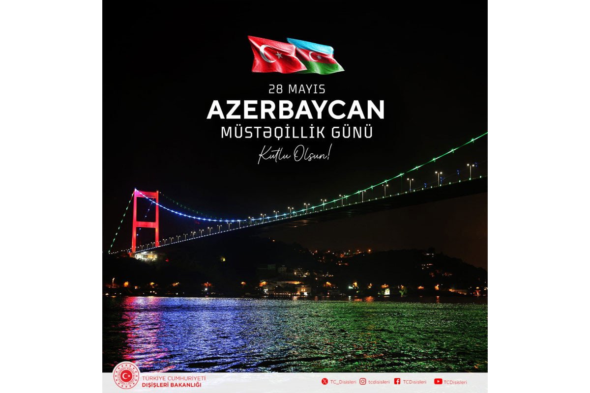 Türkiyə XİN Azərbaycanın Müstəqillik Günü münasibətilə paylaşım edib