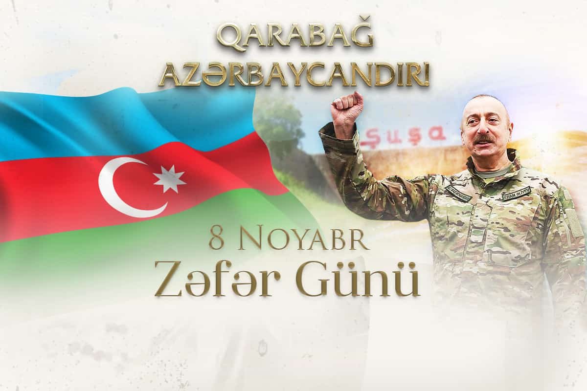 8 Noyabr Zəfər Günü Azərbaycan Respublikasının Parlaq Qələbəsidir